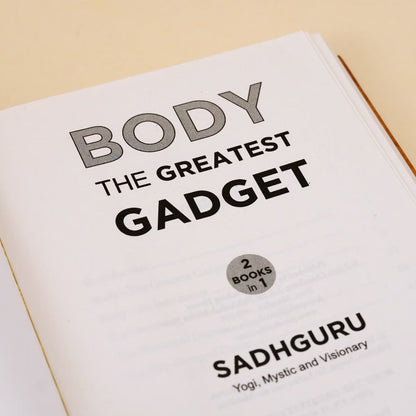 Body The Greatest Gadget & Mind Is Your Business